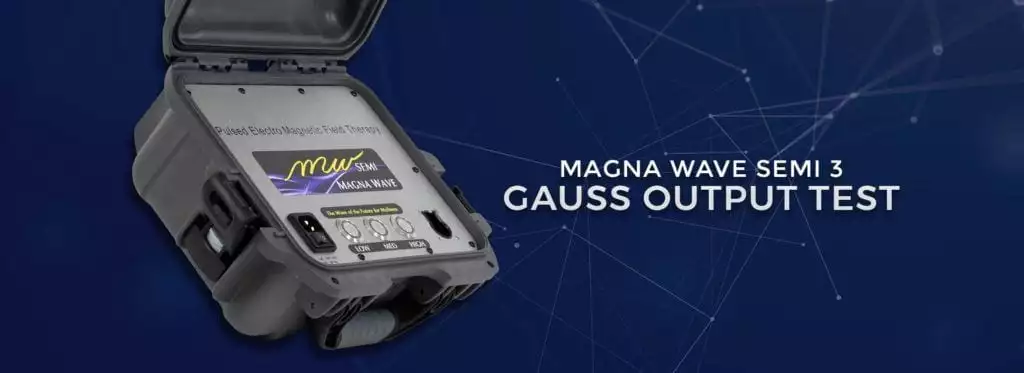 MagnaWave semi 3 gauss output test